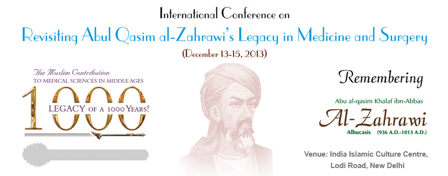 Revisiting Abul Qasim Al-Zahrawi's Legacy in Medicine and Surgery
